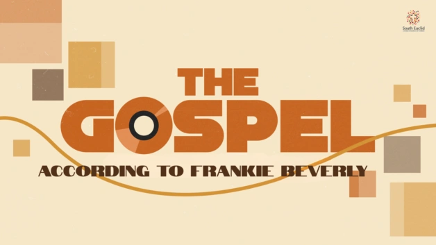GOSPEL ACCORDING TO FRANKIE BEVERLY